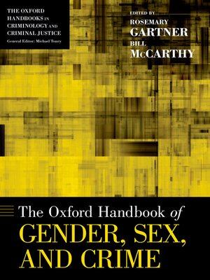cover image of The Oxford Handbook of Gender, Sex, and Crime